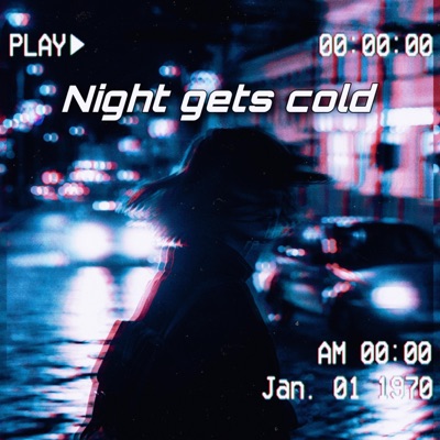 Night Gets Cold - Single