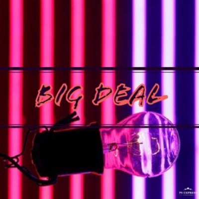 Big Deal - Single