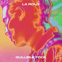 Gullible Fool (Edit) - Single - La Roux