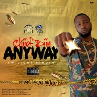 Anyway (Twilight Riddim) - Single - Chiief Diin