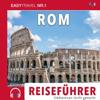 Reiseführer Rom [Guide to Rome]: Einfach Reisen 2019/20 [Easy Travel 2019/20] (Unabridged) - CityGuide Nr. 1