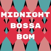 Midnight Bossa BGM artwork