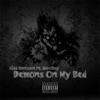 Demons on My Bed (feat. ZeroBxy) - Single