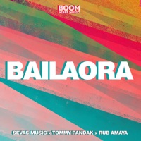 Bailaora - Single - Sevas Music, Tommy Pandak & Rub Amaya