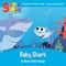 Baby Shark - Super Simple Songs lyrics