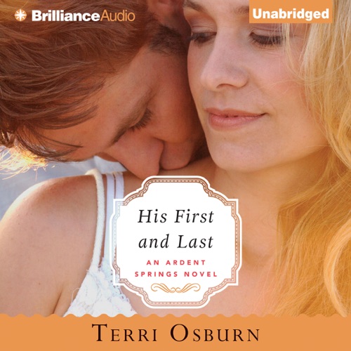 His First and Last: Ardent Springs, Book 1 (Unabridged) cover