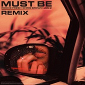 Must Be (feat. Chris Brown) [Remix] artwork