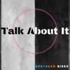 Talk About It - Single