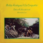 Bobby Rodriguez y La Compania - What Happened