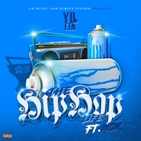 The Hip Hop Life (feat. Nox) - Single - YD From Tha North