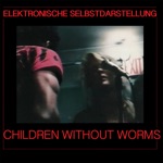 Huren - Children Without Worms (Sound Masses)