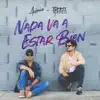 Avionica & Tommy Torres - Nada Va a Estar Bien