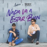 Nada Va a Estar Bien - Single - Avionica & Tommy Torres