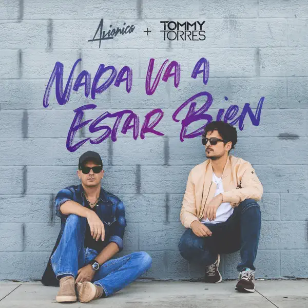 Nada Va a Estar Bien — Avionica & Tommy Torres
