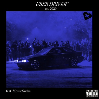 UberDriver (feat. Mouse Sucks) - Single