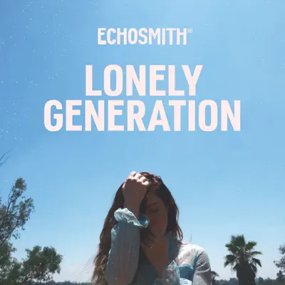 Lonely Generation - Single - Echosmith