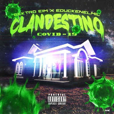Clandestino Covid19 (feat. Educk) - Single