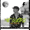 ME QUEDO