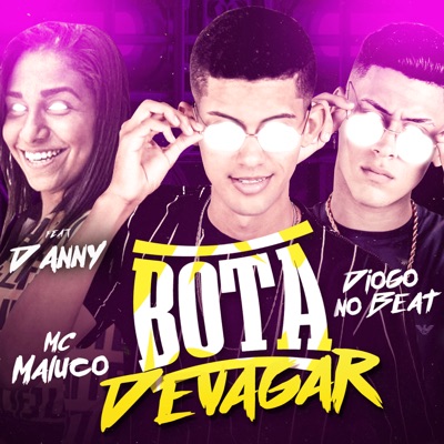 Bota Devagar (feat. MC Danny) [Remix Brega Funk] - Single
