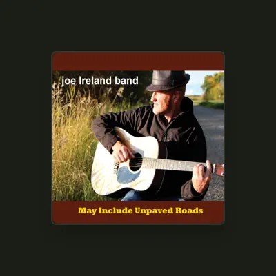 Listen to Joe Ireland Band, watch music videos, read bio, see tour dates & more!
