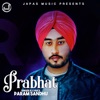 Param Sandhu - Prabhat