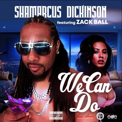 We Can Do (feat. Zack Ball) - Single