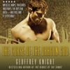 The Curse of the Dragon God: A Gay Adventure (Unabridged) - Geoffrey Knight (author/editor)