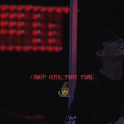 Can't Lose This Time - Single