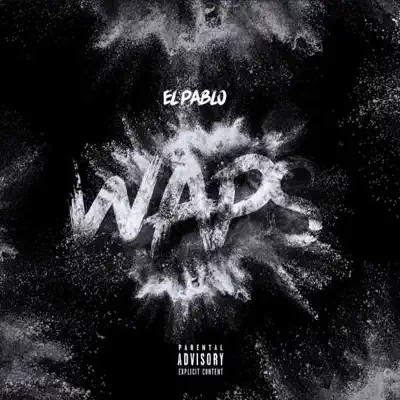 El Pablo의 Waps - Single을(를) 감상해 보세요.