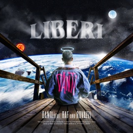 Liberi (feat. Raf & Fabio Rovazzi) Danti