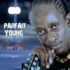 Parfait Young - Fidèle