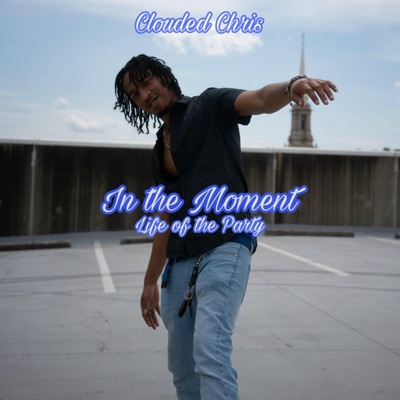 In the Moment: Life of the Party - EP