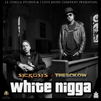 White Nigga (feat. Tresckow) - Single