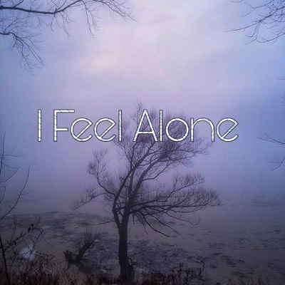 I Feel Alone - Single