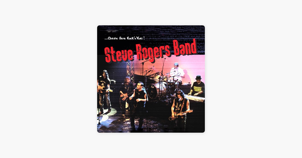 Alzati la gonna (Live) - Brano di Steve Rogers Band - Apple Music