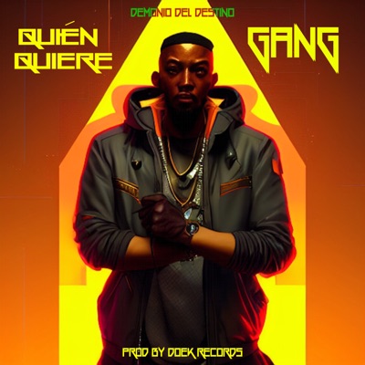 Quién Quiere Gang - Single
