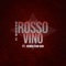 Rosso Vino (feat. Demolition Dan) - Dj Wonderuk lyrics