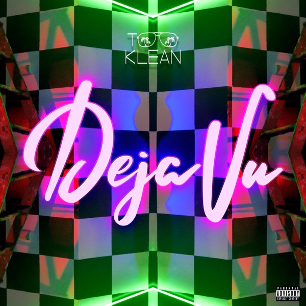 Deja Vu - Single - Too Klean