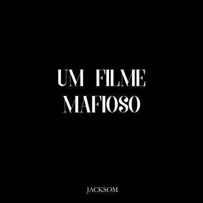 Um Filme Mafioso - Single