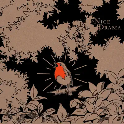 Listen to Nice Drama by Red Robin