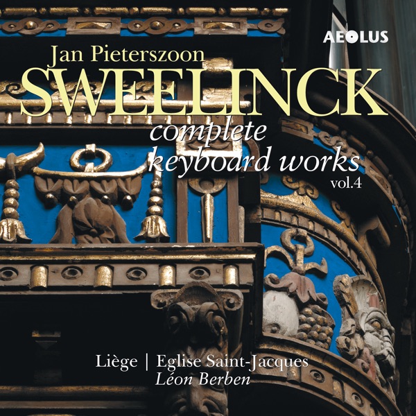 Jan Pieterszoon Sweelinck: Complete Keyboard Works Vol. 4