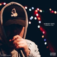 Nobody Safe - Single - J-Bill