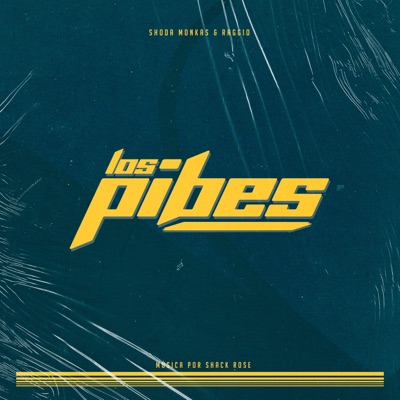 Los Pibes (feat. Shack Rose) - Single