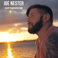 Every Team Needs Two - Single - Joe Nester