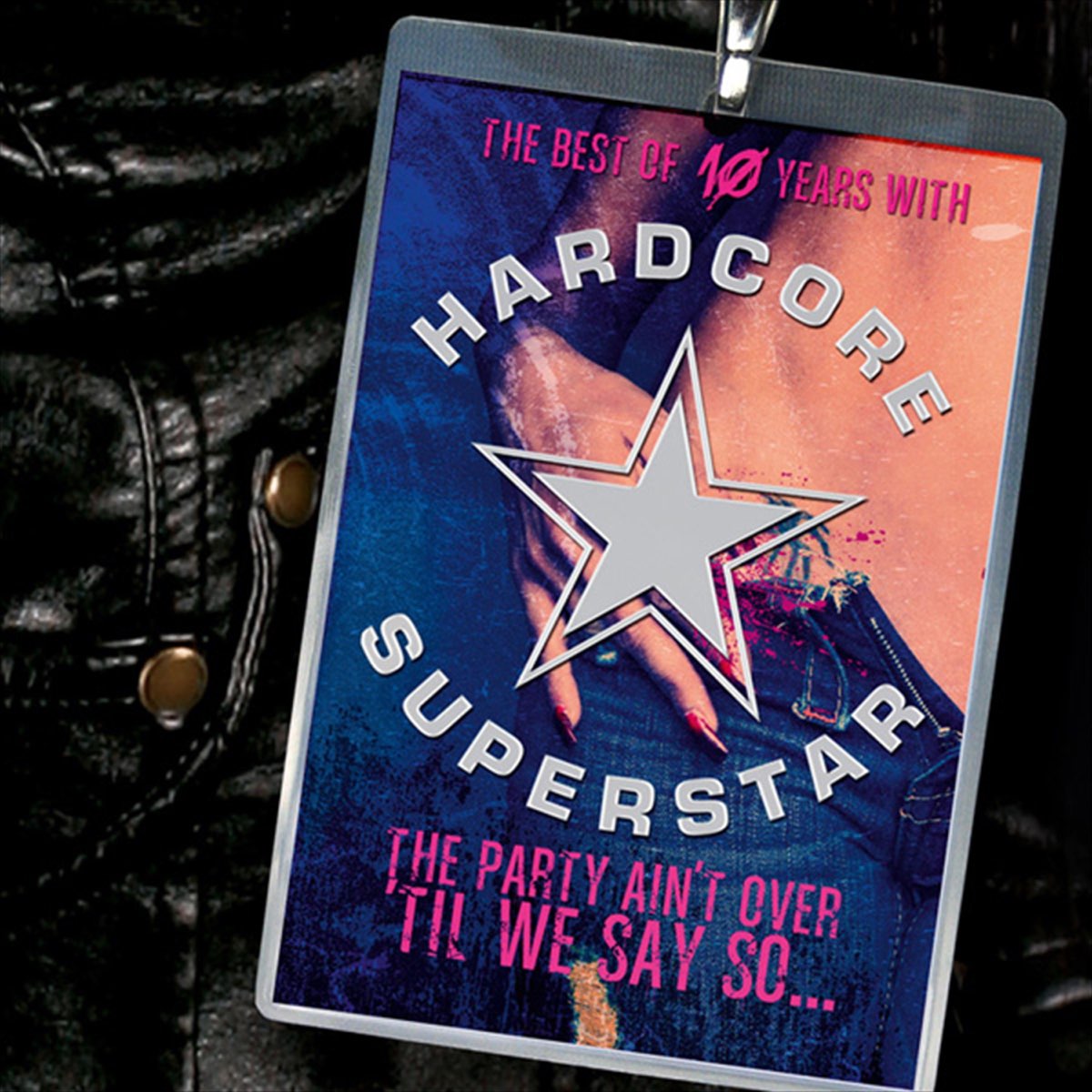 The Party Ain't over 'Til We Say So - Album di Hardcore Superstar - Apple  Music