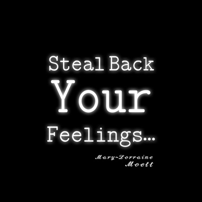 Steal Back Your Feelings (feat. Moett) - Single