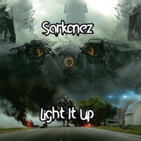 Light It Up - Single - Sarkonez