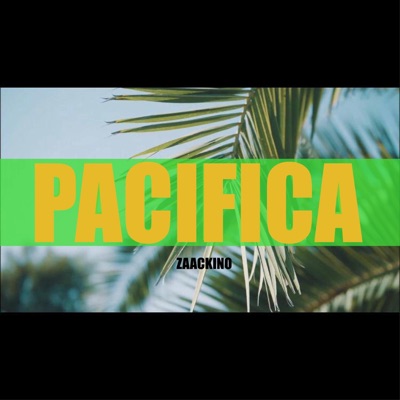 Pacifica (feat. Gumma Vybz) - Single