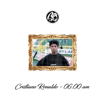 Cristiano Ronaldo \ 06.00 am - Single