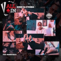 All In - Single - Bonde da Stronda & Marinho Beats